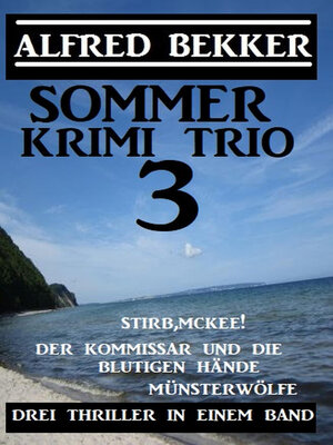 cover image of Sommer Krimi Trio 3--Drei Thriller in einem Band